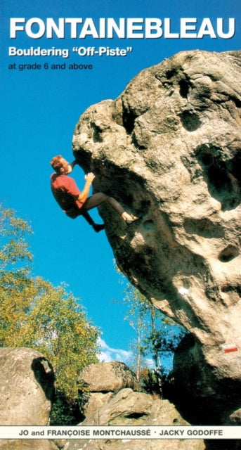 Book cover of: Fontainebleau Bouldering Off-Piste