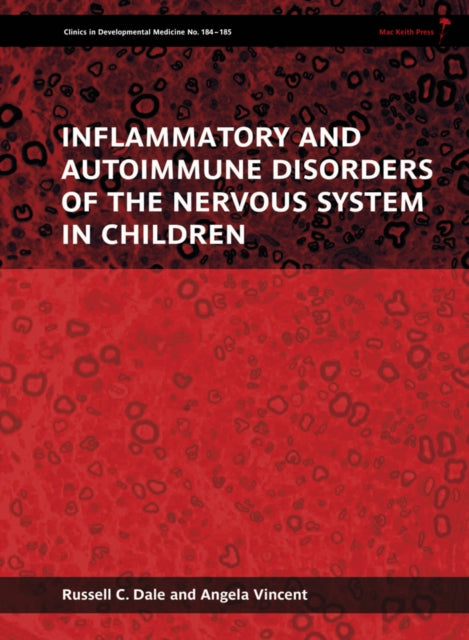 Book cover of: Inflammatory and Autoimmune Disorders of the Nervous System in Children. By: Russell C. Dale