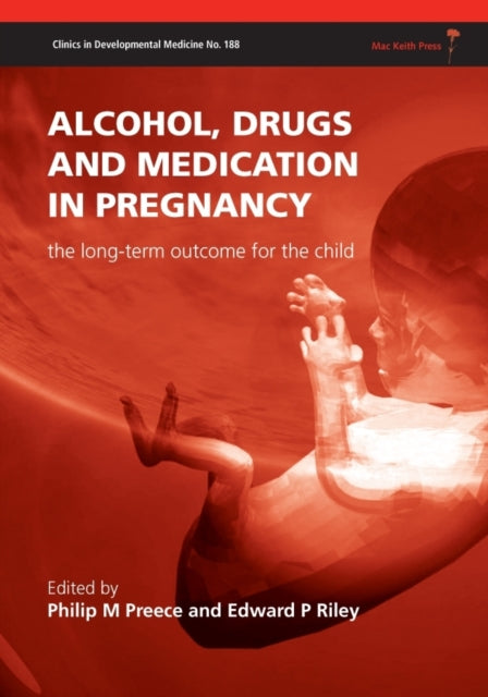 Book cover of: Alcohol, Drugs and Medication in Pregnancy