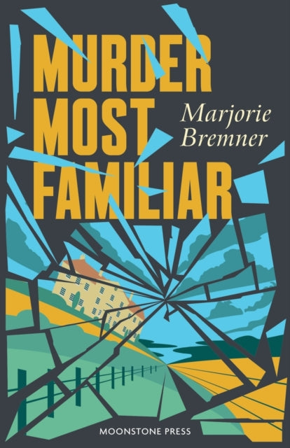 Book cover of: Murder Most Familiar. By: Marjorie Bremner