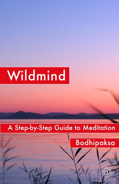 Book cover of: Wildmind. By: Bodhipaksa