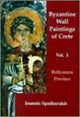 Book cover of: Byzantine Wall Paintings of Crete. By: I. Spatharakis