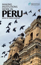 Book cover of: Making Institutions Work in Peru. By: John Crabtree