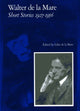 Book cover of: Walter de la Mare, Short Stories 1927-1956. By: Walter De la Mare