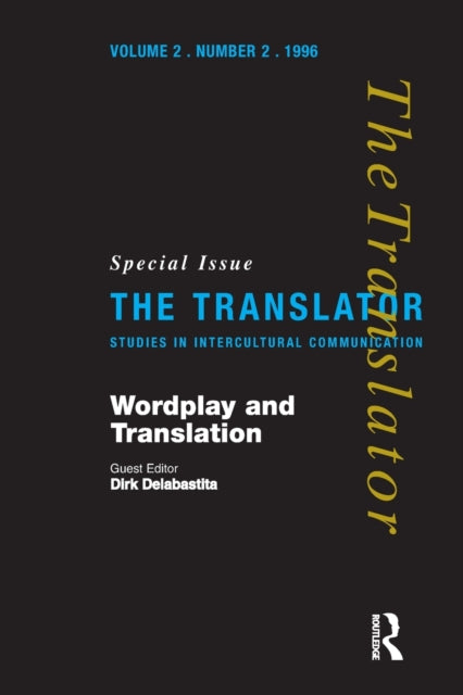 Book cover of: Wordplay and Translation. By: Dirk Delabastita