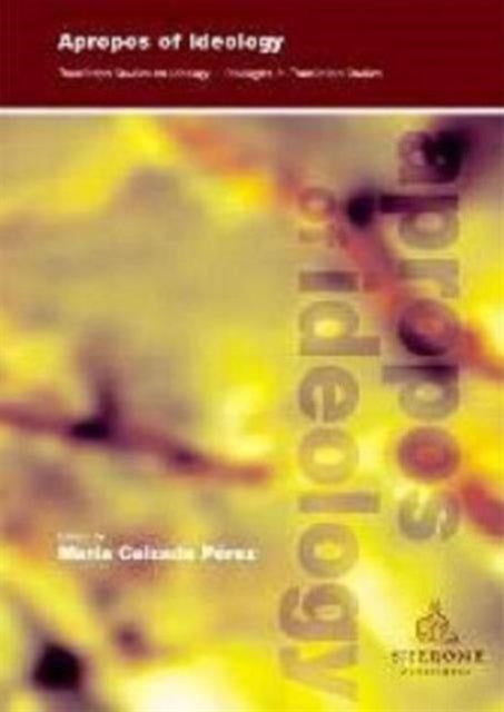 Book cover of: Apropos of Ideology. By: Maria Calzada Perez