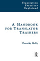 Book cover of: Handbook for Translator Trainers