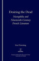 Book cover of: Desiring the Dead. By: Lisa Downing