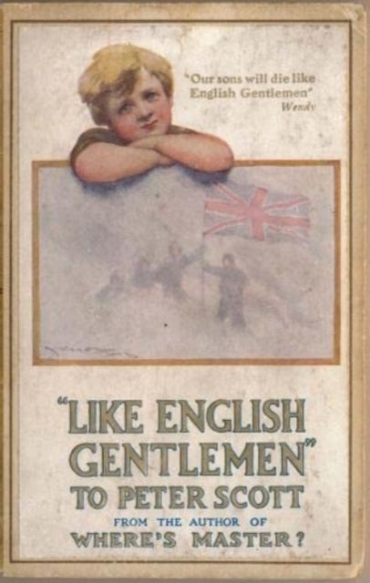 Book cover of: Like English Gentlemen: to Peter Scott