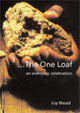 Book cover of: One Loaf. By: Joy Mead