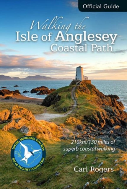 Book cover of: Walking the Isle of Anglesey Coastal Path - Official Guide