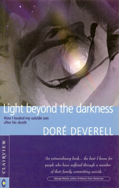 Book cover of: Light Beyond the Darkness. By: Dore Deverell