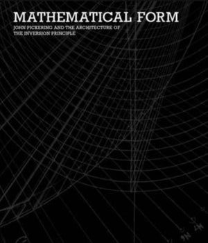 Matemaatiline vorm - John Pickering ja inversiooniprintsiibi arhitektuur