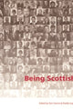 Book cover of: Being Scottish. By: Tom Devine
