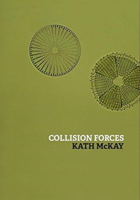 Book cover of: Collision Forces. By: Kath MCKAY