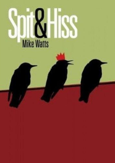 Spit & Hiss