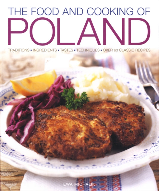 Book cover of: Food and Cooking of Poland. By: Michalik Ewa