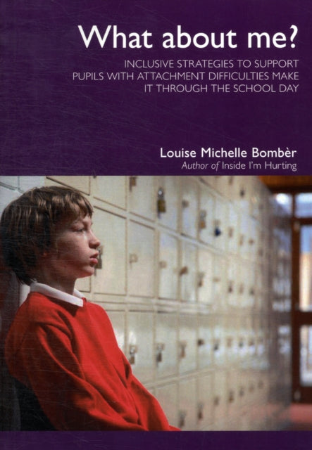 Book cover of: What About Me?. By: Louise Michelle Bomber