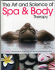 Book cover of: Art and Science of Spa and Body Therapy