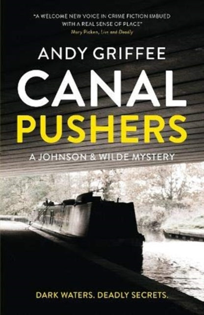 Book cover of: Canal Pushers (Johnson & Wilde Crime Mystery #1). By: Andy Griffee