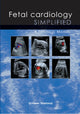 Book cover of: Fetal Cardiology Simplified. By: Gurleen Sharland
