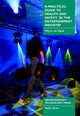 Book cover of: Practical Guide to Health and Safety in the Entertainment Industry. By: Marco Van Beek