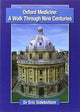 Book cover of: OXFORD MEDICINE A WALK THROUGH NINE CENT. By: Eric Sidebottom