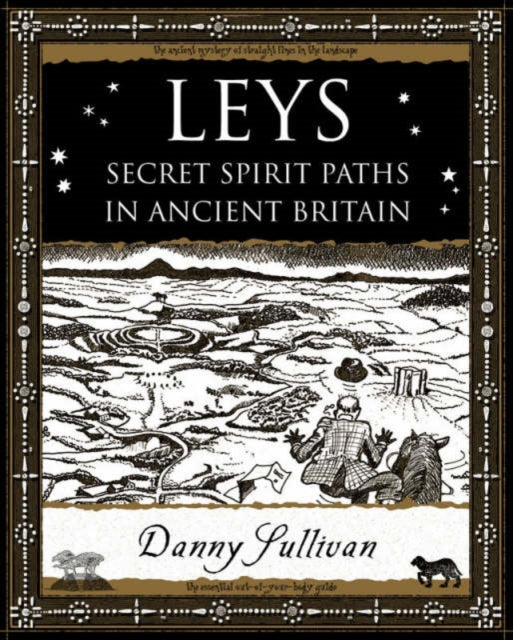 Leys, Secret Spirit Paths in Ancient Britain 9781904263388 Danny Sullivan      