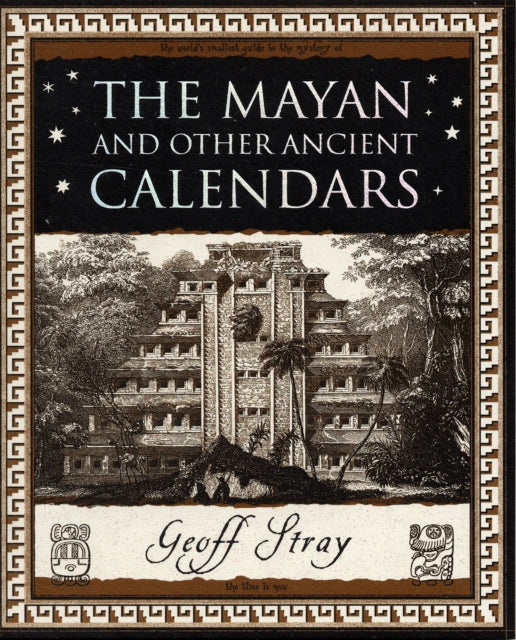 Book cover of: Mayan and Other Ancient Calendars. By: Geoff Stray