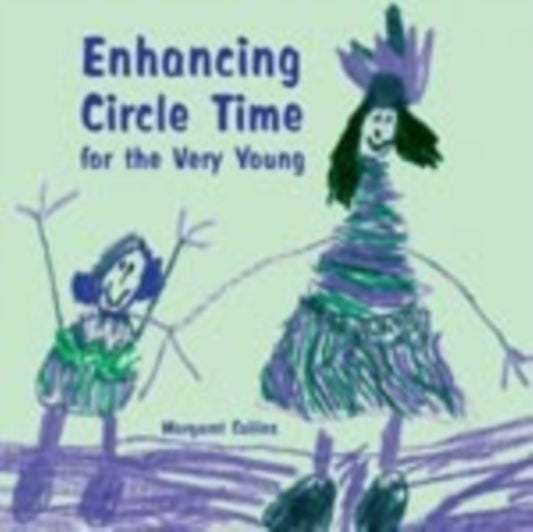 Book cover of: Enhancing Circle Time for the Very Young. By: Margaret Collins