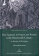 Book cover of: Fantastic in France and Russia in the 19th Century. By: Claire Whitehead