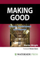 Book cover of: Making Good. By: Martin Wright