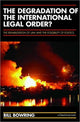 Book cover of: Degradation of the International Legal Order?. By: Bill Bowring