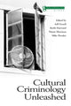 Book cover of: Cultural Criminology Unleashed. By: Ferrell et al