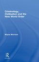 Book cover of: Criminology, Civilisation and the New World Order. By: Morrison - undifferentiated