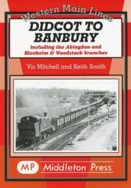 Book cover of: Didcot to Banbury. By: Victor Mitchell