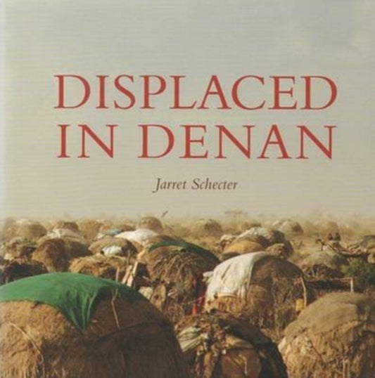 Book cover of: Jarret Schecter: Displaced in Denan. By: Jarret Schecter