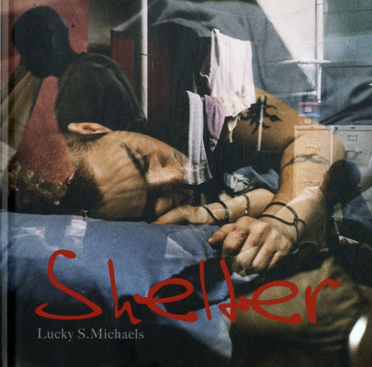 Book cover of: Lucky Michaels: Shelter. By: Lucky Michaels