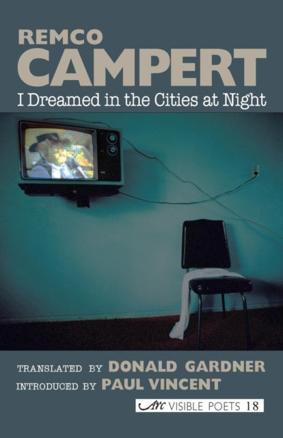 Book cover of: I Dreamed in the Cities at Night. By: Remco Campert