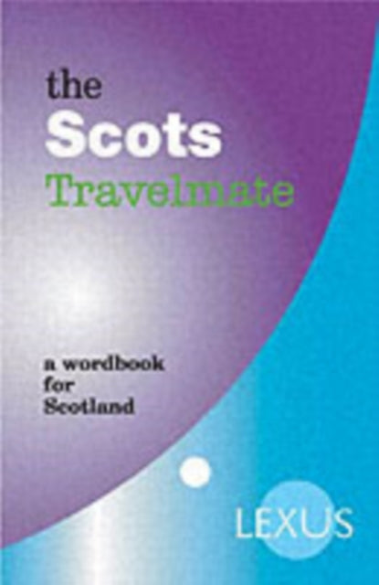 Book cover of: Scots Travelmate. By: Lexus         