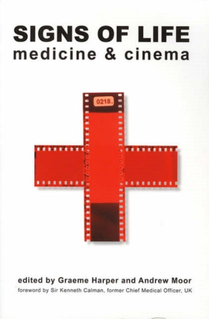 Book cover of: Signs of Life – Medicine and Cinema