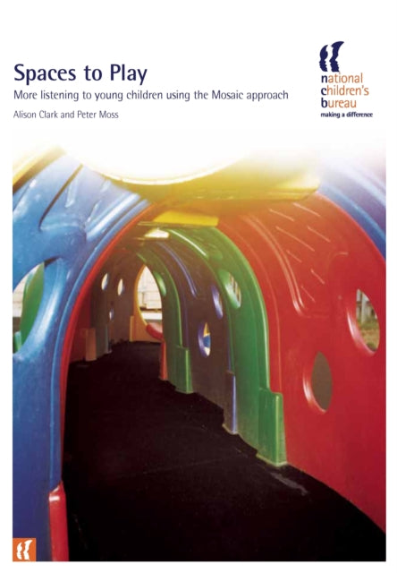 Book cover of: Spaces to Play. By: Alison Clark