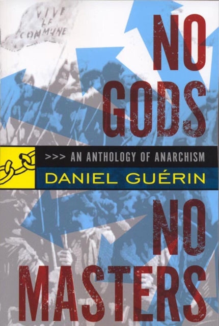 Book cover of: No Gods No Masters. By: Daniel Guérin