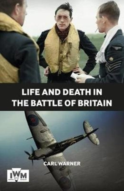 Book cover of: Life and Death in the Battle of Britain