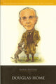 Book cover of: Douglas Home. By: David Dutton