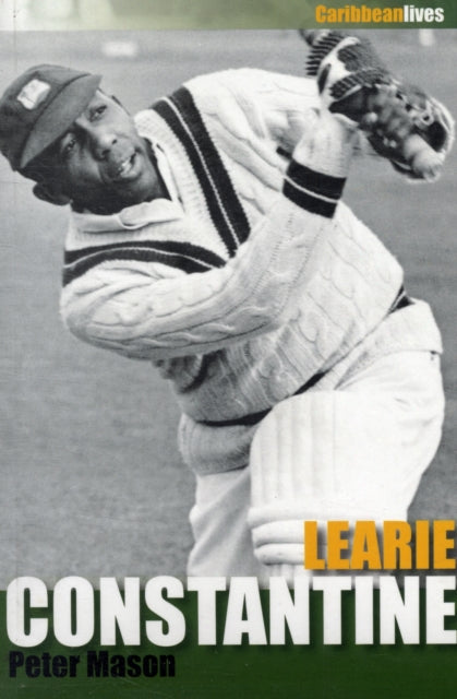 Book cover of: Learie Constantine. By: Mason, Peter