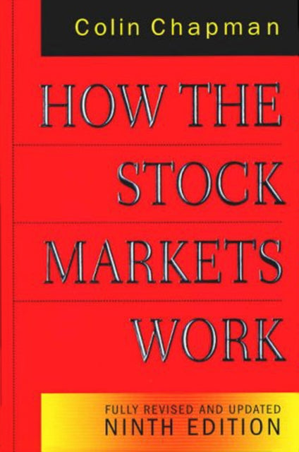 Book cover of: How the Stock Markets Work. By: Colin Chapman