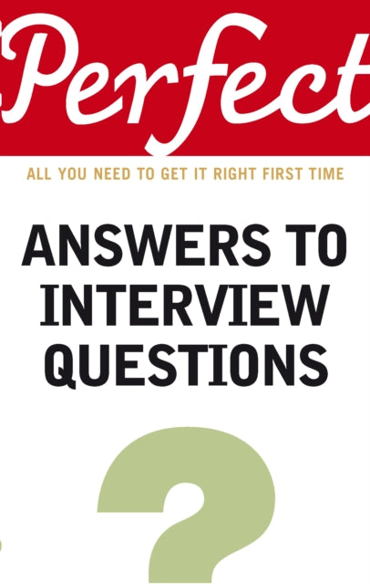 Book cover of: Perfect Answers To Interview Questions. By: Max Eggert