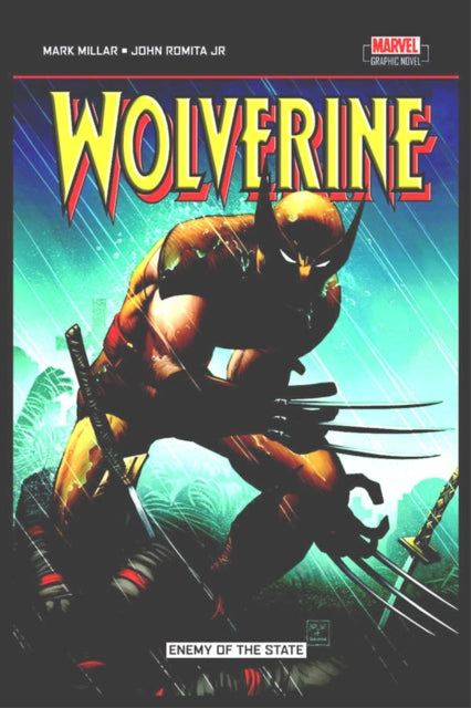 Book cover of: Wolverine: Enemy Of The State. By: Mark Millar
