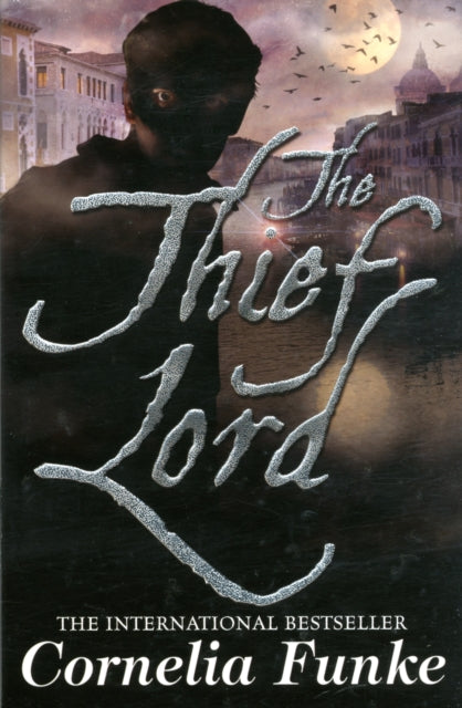 Book cover of: Thief Lord. By: Cornelia Funke